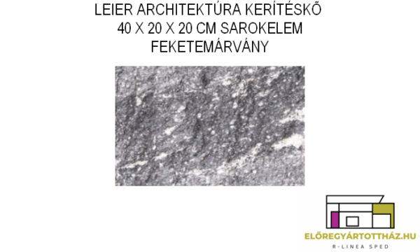 LEIER KAISERSTEIN ARCHITEKTÚRA KERÍTÉS SAROKELEM 40 X 20 X 20 CM FEKETEMÁRVÁNY