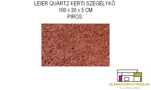LEIER QUARTZ KERTI SZEGÉLYKŐ 100 x 20 x 5 CM PIROS
