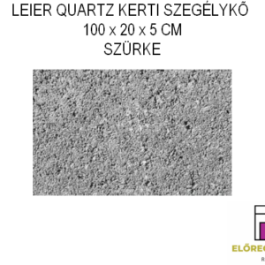 LEIER QUARTZ KERTI SZEGÉLYKŐ 100 x 20 x 5 CM SZÜRKE